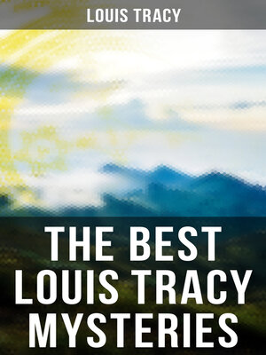 cover image of The Best Louis Tracy Mysteries